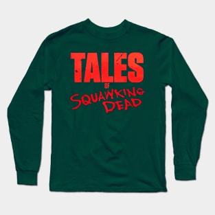 Tales of SQUAWKING DEAD LOGO Long Sleeve T-Shirt